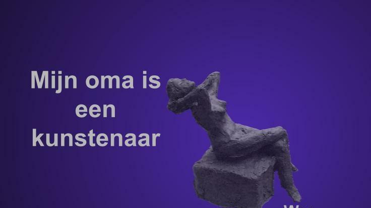 Mijn oma is een kunstenaar