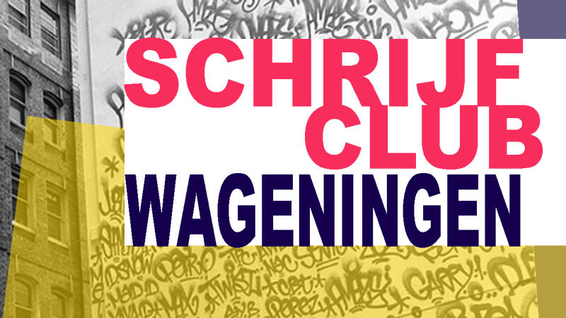 Tussen de regels - verhalen en gedichten van Schrijfclub Wageningen