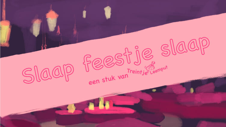 Slaap feestje slaap